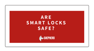 Smart locks are cool, but what about safety?